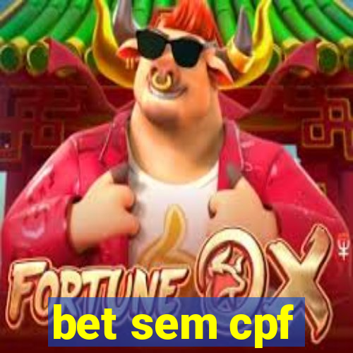 bet sem cpf